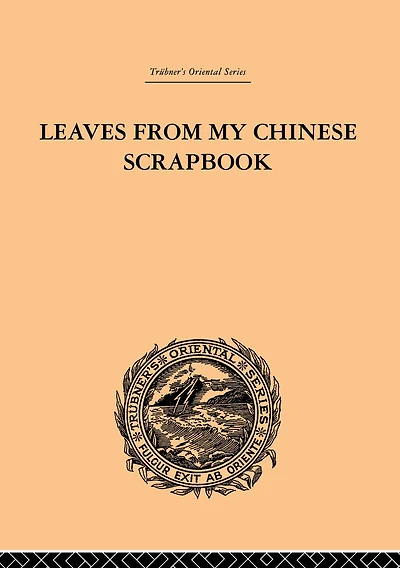 Leaves from My Chinese Scrapbook