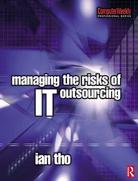 Managing the Risks of IT Outsourcing