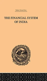 The Financial Systems of India