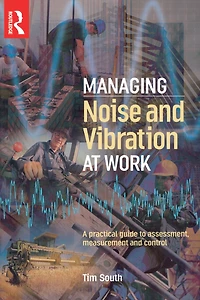 Managing Noise and Vibration at Work
