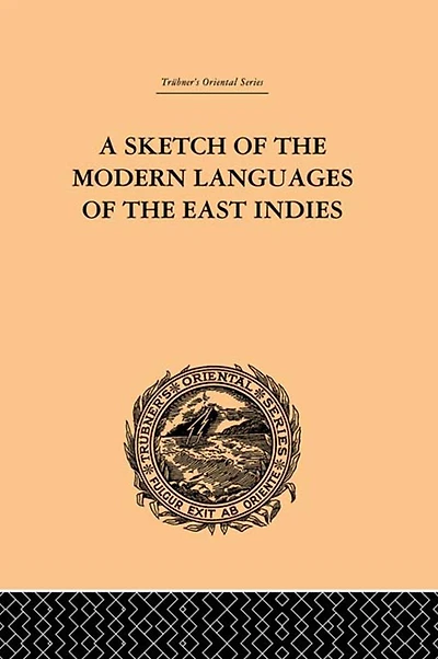 A Sketch of the Modern Languages East Indies