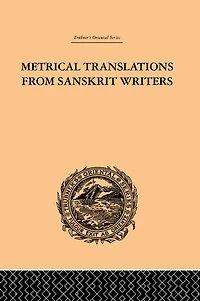 Metrical Translations from Sanskrit Writers