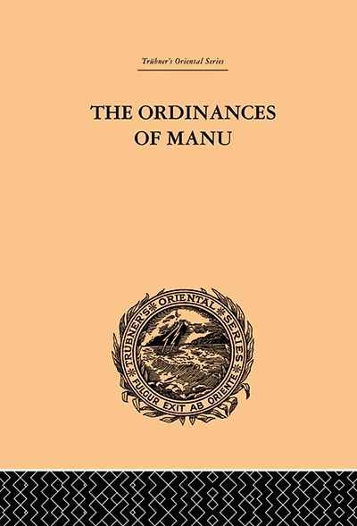 the Ordinances of Manu: Translated from Sanskrit