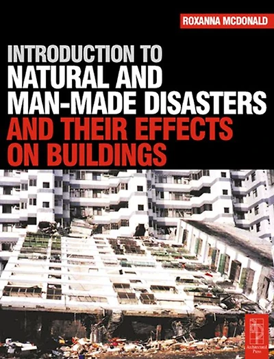 Introduction to Natural and Man-made Disasters Their Effects on Buildings