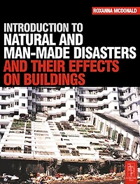 Introduction to Natural and Man-made Disasters Their Effects on Buildings