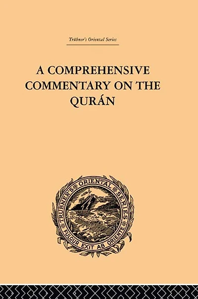 A Comprehensive Commentary on the Quran: Comprising Sale's Translation and Preliminary Discourse: Volume IV