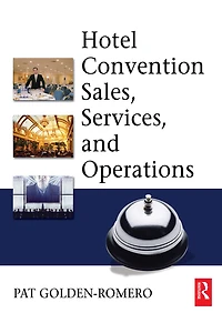 Hotel Convention Sales, Services, and Operations