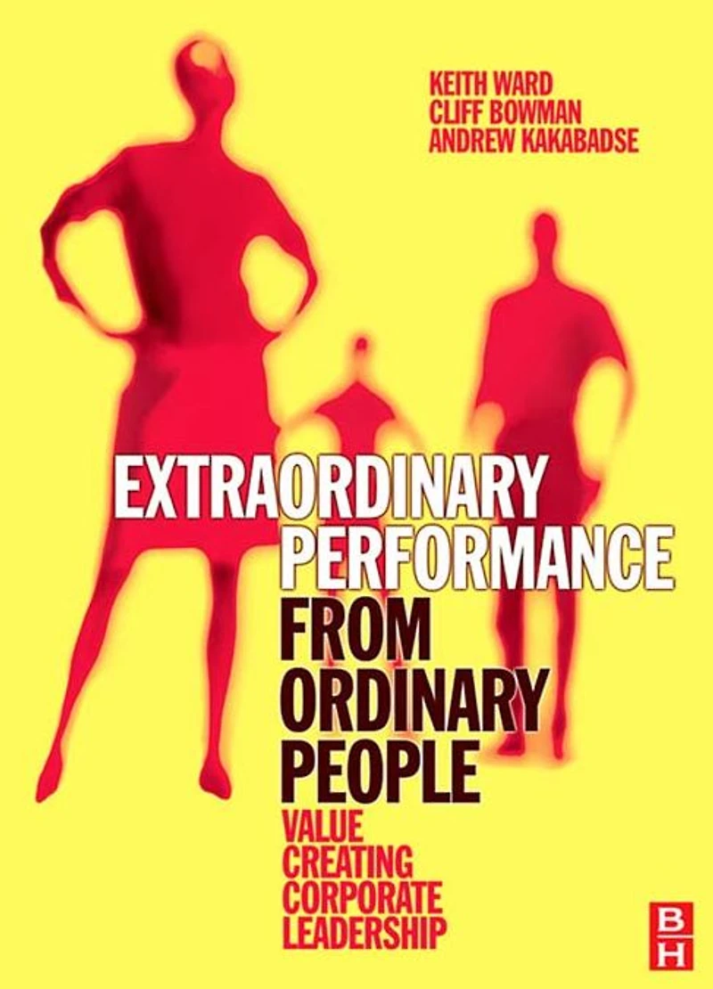 Extraordinary Performance from Ordinary People