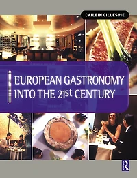 European Gastronomy into the 21st Century