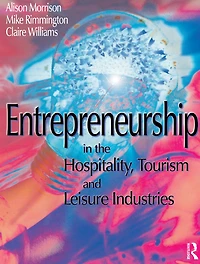 Entrepreneurship the Hospitality, Tourism and Leisure Industries