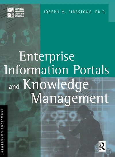 Enterprise Information Portals and Knowledge Management