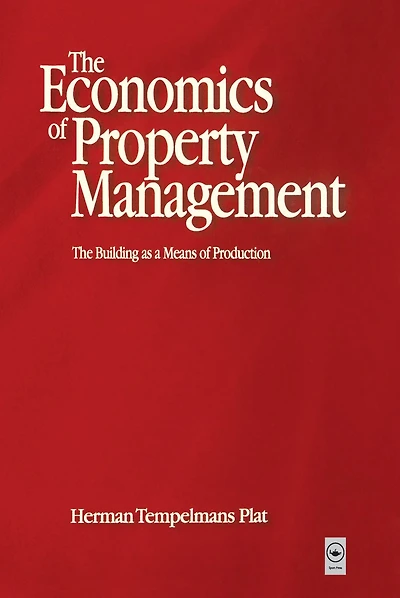 Economics of Property Management: The Building as a Means Production