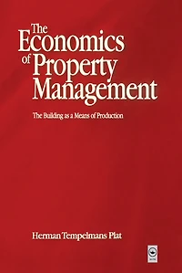 Economics of Property Management: The Building as a Means Production