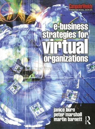 e-Business Strategies for Virtual Organizations