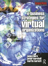 e-Business Strategies for Virtual Organizations