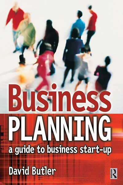 Business Planning: A Guide to Start-Up