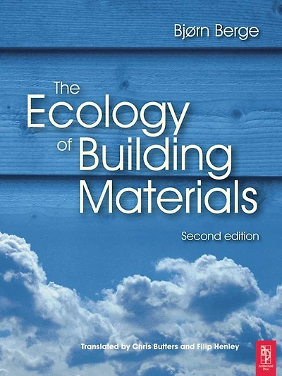 The Ecology of Building Materials