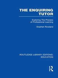 The Enquiring Tutor (RLE Edu O): Exploring Process of Professional Learning
