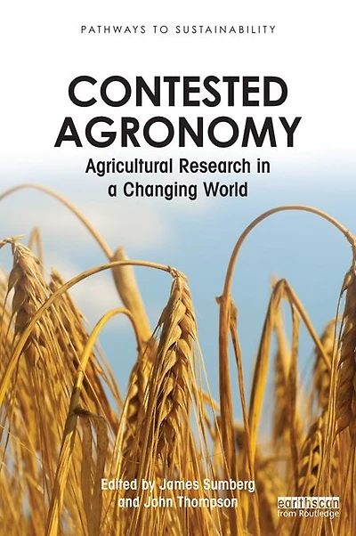 Contested Agronomy: Agricultural Research a Changing World