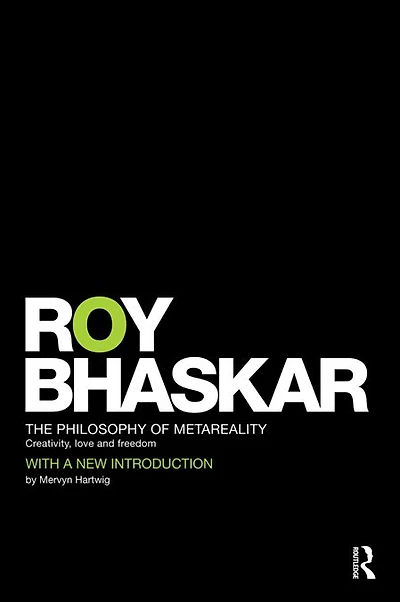 The Philosophy of MetaReality: Creativity, Love and Freedom