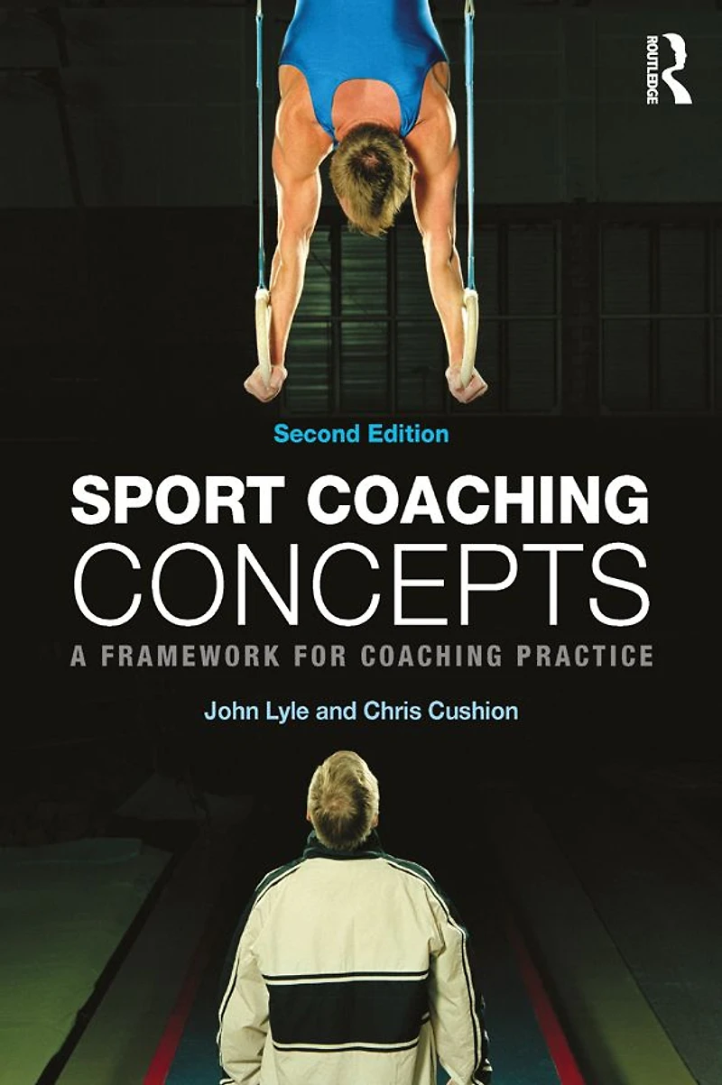 Sport coaching Concepts: A framework for practice