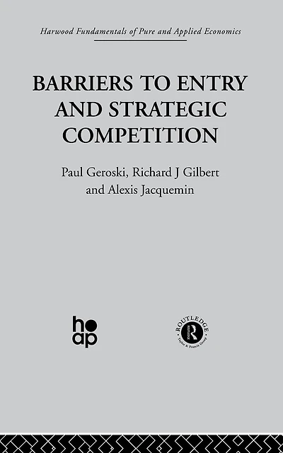 Barriers to Entry and Strategic Competition