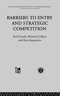 Barriers to Entry and Strategic Competition