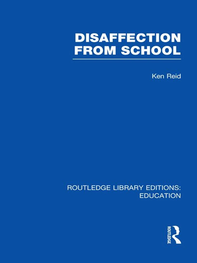 Disaffection From School (RLE Edu M)