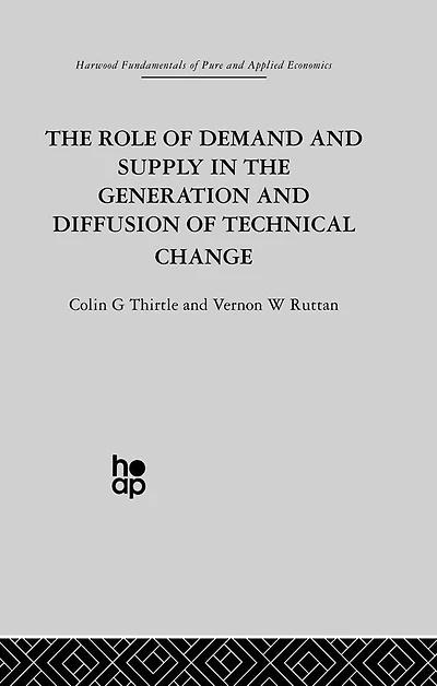 the Role of Demand and Supply Generation Diffusion Technical Change