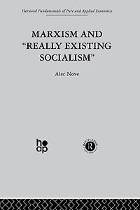 Marxism and 'Really Existing Socialism'