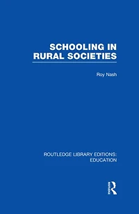 Schooling Rural Societies (RLE Edu L)