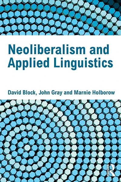Neoliberalism and Applied Linguistics