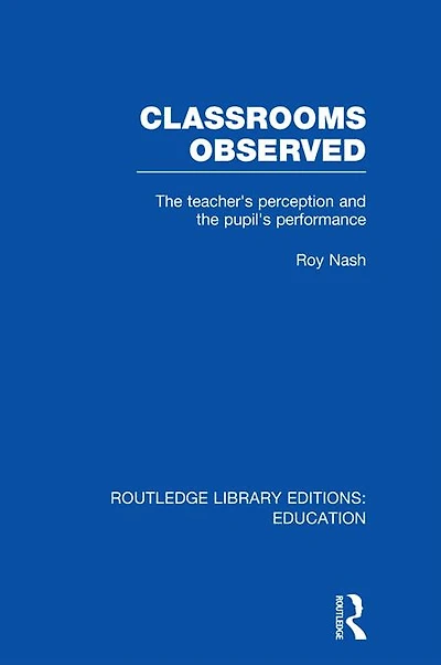 Classrooms Observed (RLE Edu L): the Teacher's Perception and Pupil's Peformance