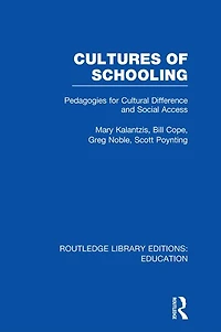 Cultures of Schooling (RLE Edu L Sociology Education): Pedagogies for Cultural Difference and Social Access