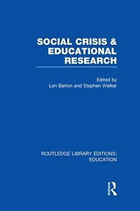 Social Crisis and Educational Research (RLE Edu L)