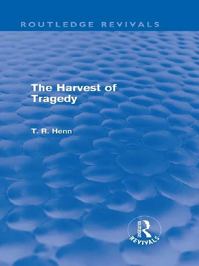 The Harvest of Tragedy (Routledge Revivals)