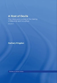 A Host of Devils: the History and Context Making Makonde Spirit Sculpture