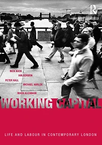 Working Capital: Life and Labour Contemporary London