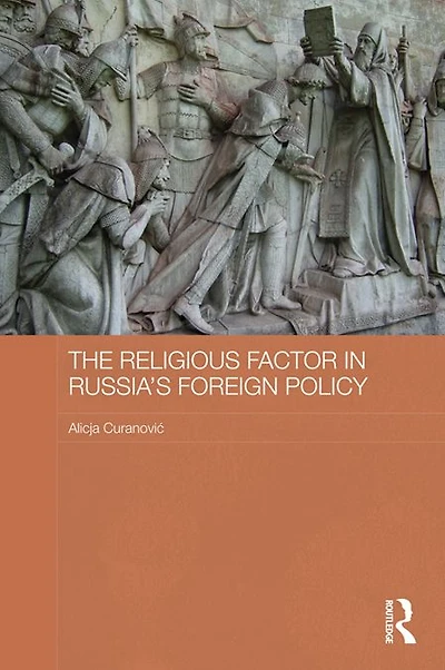 The Religious Factor Russia's Foreign Policy