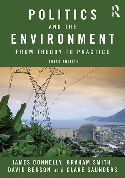 Politics and the Environment: From Theory to Practice