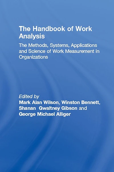 The Handbook of Work Analysis: Methods, Systems, Applications and Science Measurement Organizations