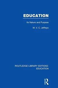 Education (RLE Edu K): Its Nature and Purpose