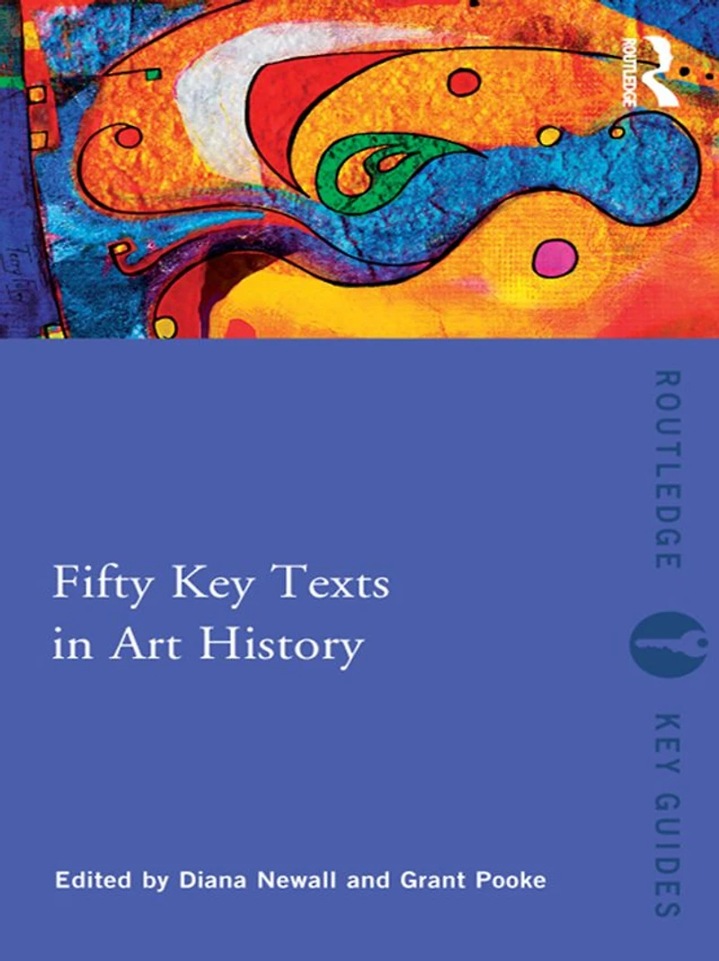 Fifty Key Texts Art History