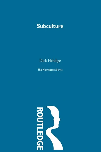 Subculture: The Meaning of Style
