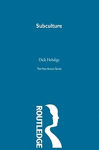 Subculture: The Meaning of Style