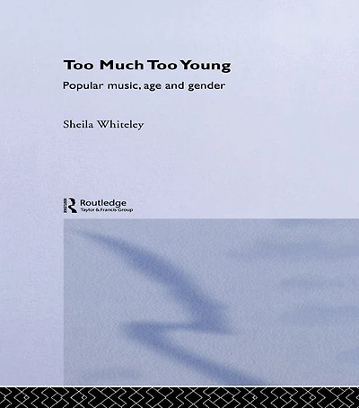 Too Much Young: Popular Music Age and Gender