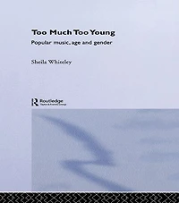 Too Much Young: Popular Music Age and Gender