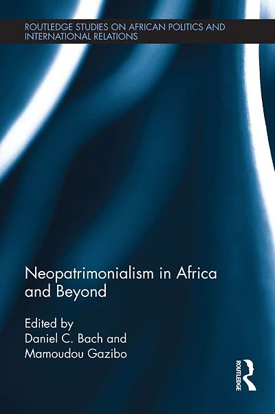 Neopatrimonialism Africa and Beyond