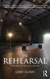 Rehearsal: the World, Room, and On Your Own