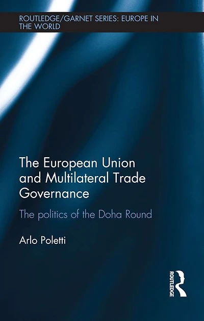 the European Union and Multilateral Trade Governance: Politics of Doha Round